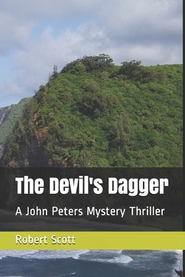 The Devil's Dagger: A John Peters Mystery Thriller by Scott, Robert
