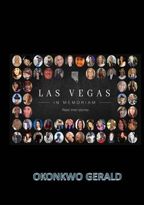 Las Vegas In Memoriam by Gerald, Okonkwo