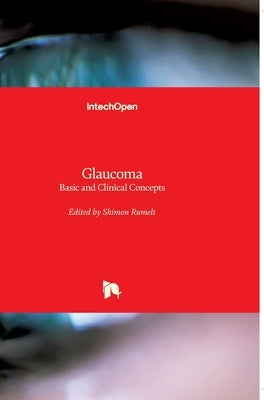 Glaucoma: Basic and Clinical Concepts by Rumelt, Shimon