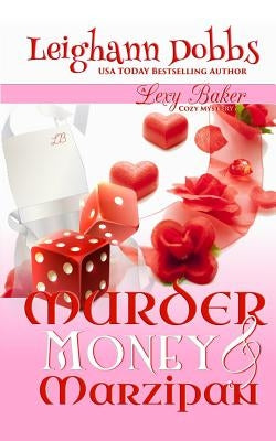Murder, Money & Marzipan by Dobbs, Leighann