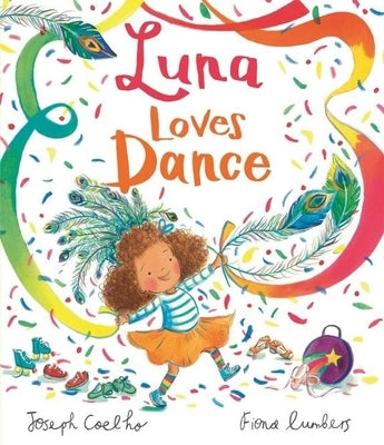 Luna Loves Dance by Coelho, Joseph