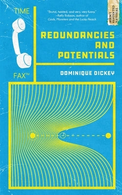 Redundancies and Potentials by Dickey, Dominique