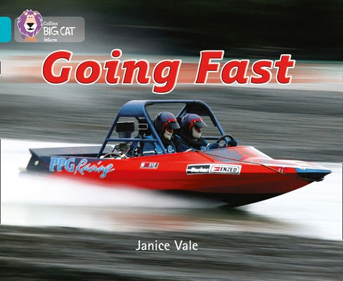 Going Fast: Band 07/Turquoise by Vale, Janice