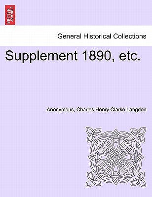 Supplement 1890, Etc. by Anonymous