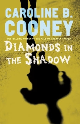 Diamonds in the Shadow by Cooney, Caroline B.