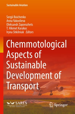 Chemmotological Aspects of Sustainable Development of Transport by Boichenko, Sergii
