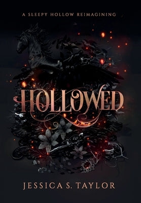 Hollowed (Hardcover): A Sleepy Hollow Reimagining by Taylor, Jessica S.