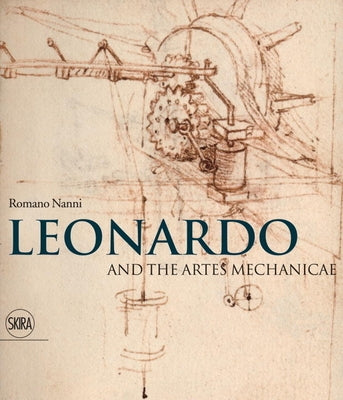 Leonardo and the Artes Mechanicae by Da Vinci, Leonardo