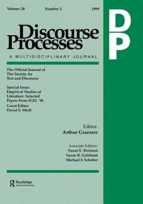 Empirical Studies of Literature: Selected Papers From Igel '98. A Special Issue of discourse Processes by Miall, David S.