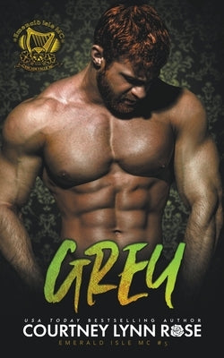 Grey by Rose, Courtney Lynn