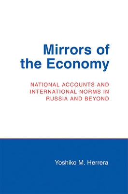 Mirrors of the Economy by Herrera, Yoshiko M.