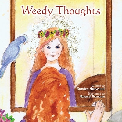 Weedy Thoughts by Harwood, Sandra
