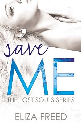 Save Me by Freed, Eliza