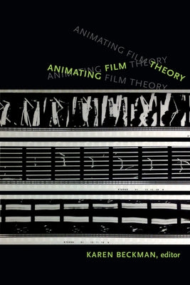 Animating Film Theory by Redrobe, Karen
