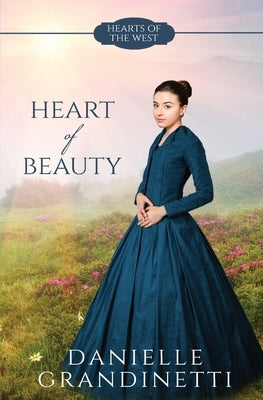 Heart of Beauty by Grandinetti, Danielle