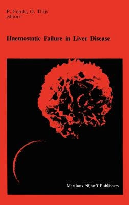Haemostatic Failure in Liver Disease by Fondu, P.