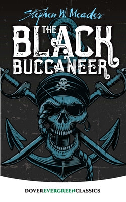 The Black Buccaneer by Meader, Stephen W.