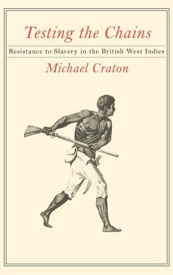 Testing the Chains by Craton, Michael