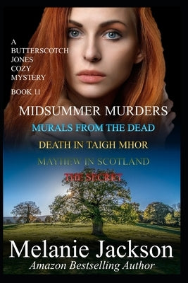 Midsummer Murders: The Secret Mayhew in Scotland Death in Taigh Mhor Murals from the Dead by Jackson, Melanie