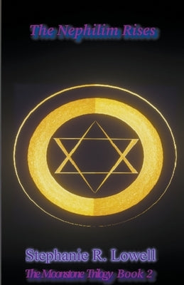 The Nephilim Rises by Lowell, Stephanie R.