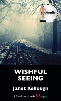 Wishful Seeing by Kellough, Janet