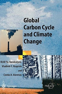 Global Carbon Cycle and Climate Change by Kondratyev, Kirill Y.