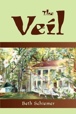 The Veil by Schiemer, Beth