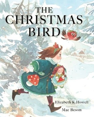The Christmas Bird by Howell, Elizabeth K.