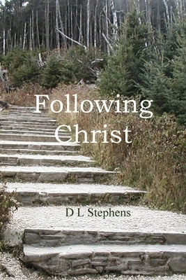 Following Christ by Stephens, Donald