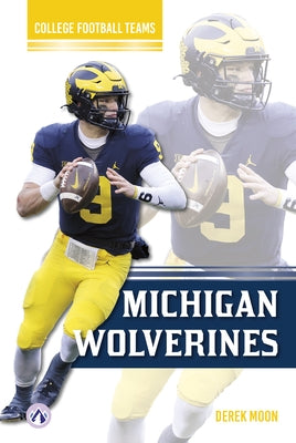 Michigan Wolverines by Moon, Derek