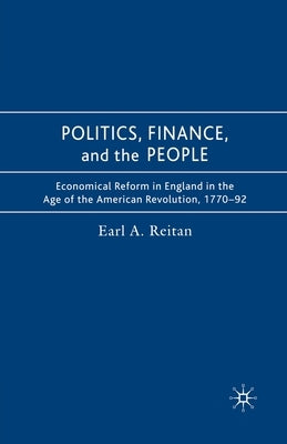 Politics, Finance, and the People by Reitan, Earl