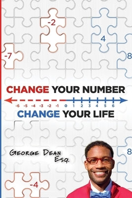 Change your Number, Change your Life by Dean Esq, George