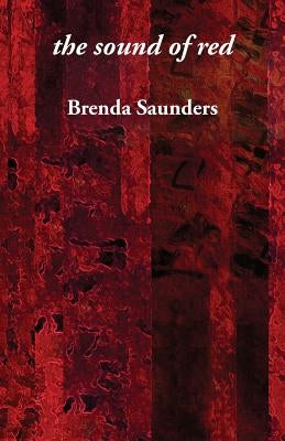 The sound of red by Saunders, Brenda