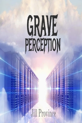 Grave Perception by Province, Jill