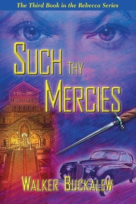 Such Thy Mercies by Buckalew, Walker
