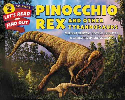 Pinocchio Rex and Other Tyrannosaurs by Stewart, Melissa