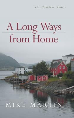 A Long Ways from Home by Martin, Mike