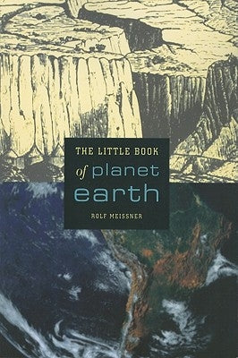 The Little Book of Planet Earth by Meissner, Rolf