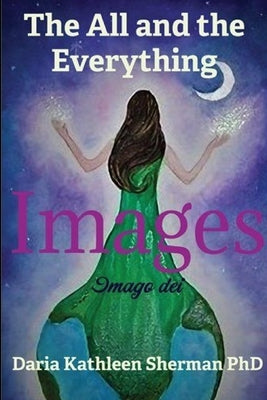 Images by Sherman, Daria Kathleen