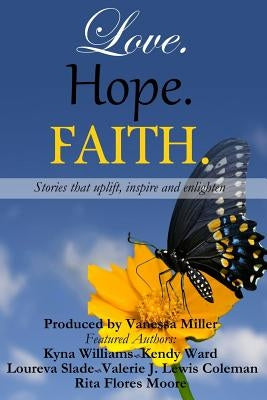 Love. Hope. Faith: Anthology by Bell, Sherae
