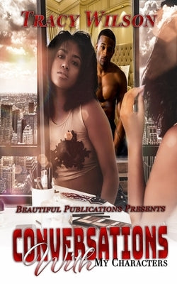 Conversations With My Characters by Wilson, Tracy