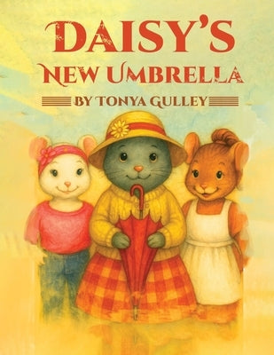 Daisy's New Umbrella by Gulley, Tonya