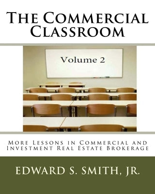 The Commercial Classroom - Volume 2 by Smith, Edward S., Jr.