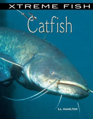 Catfish by Hamilton, S. L.