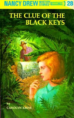 Nancy Drew 28: The Clue of the Black Keys by Keene, Carolyn