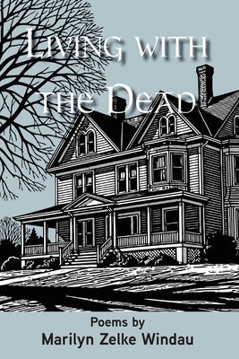 Living With The Dead by Zelke Windau, Marilyn