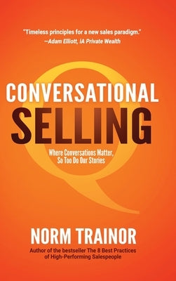 Conversational Selling by Trainor, Norm