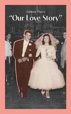 Our Love Story by Piazza, Anthony