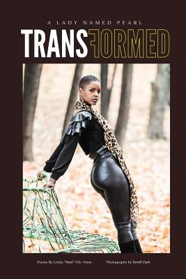A Lady Named Pearl: Transformed by Fils-Aime, Linda Pearl