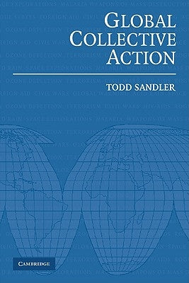 Global Collective Action by Sandler, Todd
